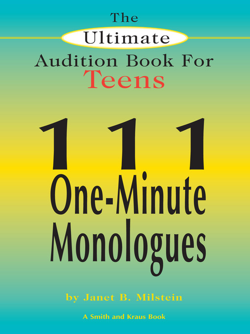 Title details for The Ultimate Audition Book for Teens, Volume 1 by Janet Milstein - Available